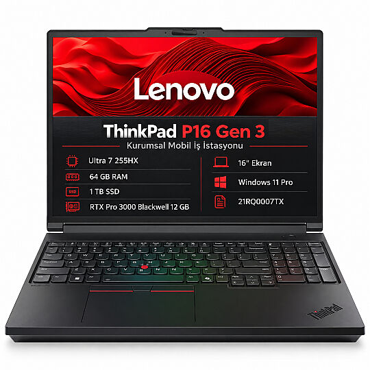 Lenovo ThinkPad P16 Gen 3 21RQ0007TX Ultra 7 255HX 64GB 1TB RTX Pro 3000 Blackwell 12 GB 16" Win 11 Pro Kurumsal Mobil İş İstasyonu